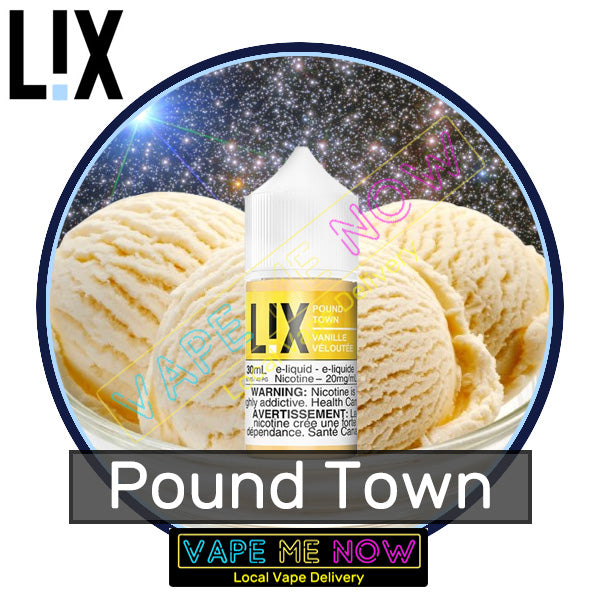 Lix - Pound Town | 30 Minute Vancouver Vape Delivery  Vape Me Now
